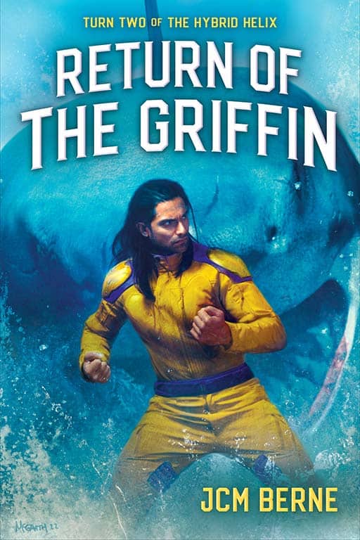 Return of the Griffin: A Superhero Space Opera Fantasy (Hybrid Helix Book 2)